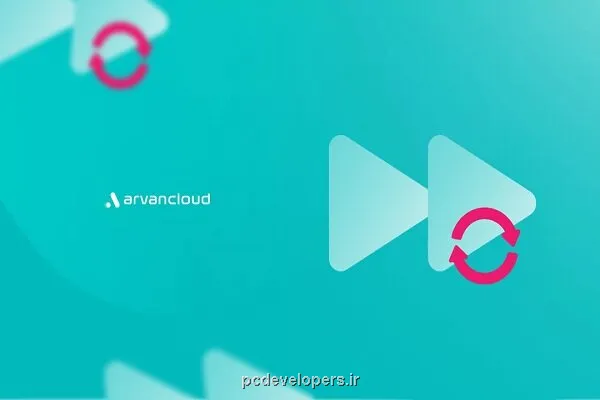 پخش بی وقفه با پلت فرم ویدیوی آروان کلاد